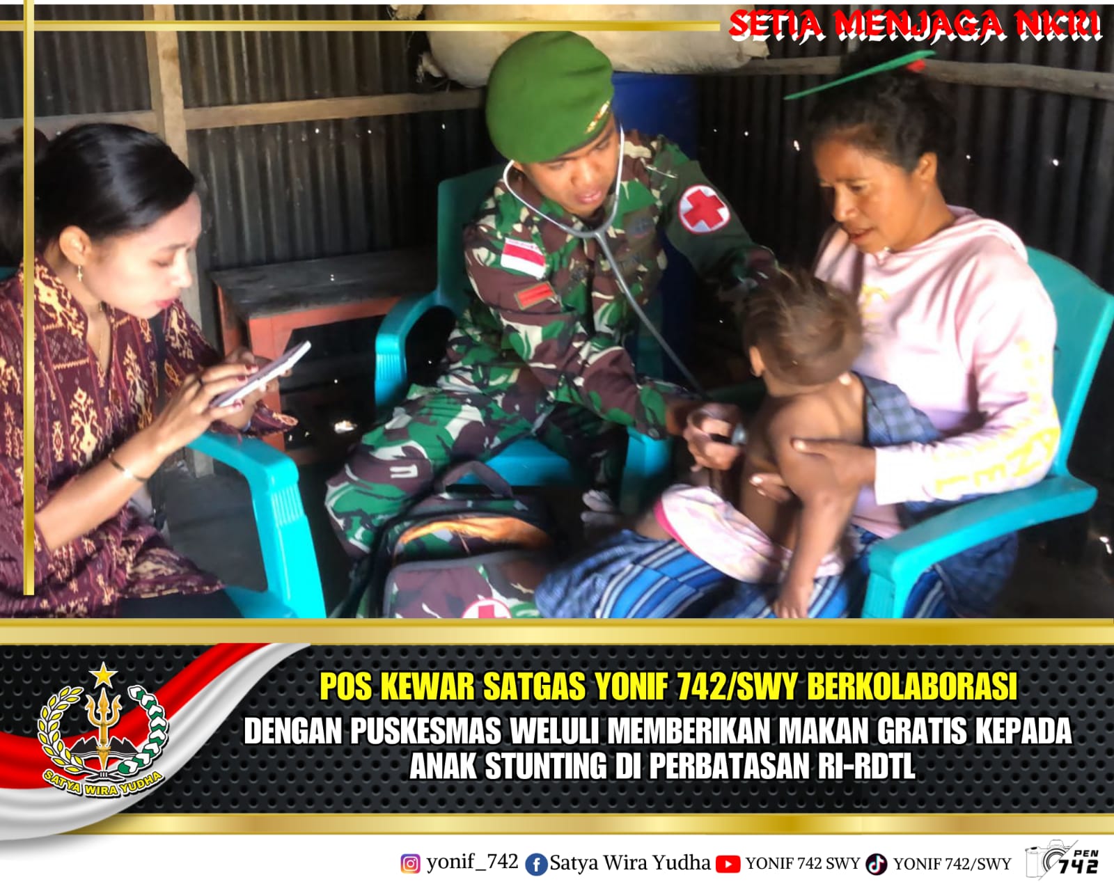 Pos Kewar Satgas Yonif 742/SWY Bersama Puskesmas Weluli Berikan Asupan Gizi Kepada Anak Stunting di Perbatasan RI-RDTL